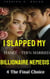 I Slapped My Fiancé — Then Married His Billionaire Nemesis 4 The Final Choice - I Slapped My Fiancé—Then Married His Billionaire Nemesis, #4