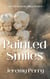 Painted Smiles - Broken Reality