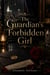The Guardian’s Forbidden Girl