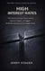 Book #6 – High Interest Rates: Why the End of Cheap Money Exposes Systemic Fragility – and Triggers the Reckoning Debt Can No Longer Delay - Debt Crisis Problem Series (20+ Books), #6