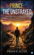 Prince : The Unstrayed : Staying True to the Vision