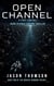 Open Channel: A First Contact Hard Science Fiction Thriller - The Arrival Window Trilogy, #2