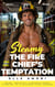 The Fire Chief’s Sweet Temptation: A Steamy Age-Gap Small-Town Romance