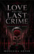 Love Was the Last Crime - The Dominion of Hearts, #1