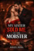 My Sister Sold Me to the Mobster