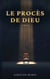 Le Procès de Dieu