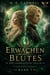 Erwachen Des Blutes - Der zerbrochene Traum, #7
