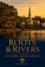 Roots & Rivers: Beaufort, South Carolina