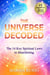 The 14 Key Spiritual Laws to Manifesting - The Universe Decoded