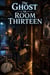 The Ghost in Room Thirteen - Scary bedtime stories for kids, #5