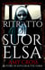 Il ritratto di Suor Elsa - I fantasmi di Crowford, #4
