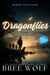 Dragonflies: A Tale of Courage and Respect - Heroes Next Door Series, #3