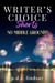 No Middle Ground? - Writer's Choice Shorts: contemporary fiction, #2