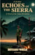 Echoes of the Sierra