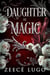 Daughter of Magic - Rose Series, #2