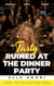 Ruined At The Dinner Party: A Food Play Group Gang Bang Erotica Story