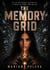 THE MEMORY GRID
