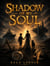 Shadow of My Soul