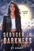 Seduced in Darkness (The Eventide #1) - The Eventide