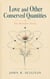 Love and Other Conserved Quantities