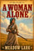 A Woman Alone
