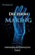 The Science of Decision-Making: Understanding and Enhancing Your Choices