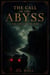 The Call of the Abyss - The Hollow Bend Saga • Book One - Hollow Bend, #1