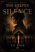 The Keeper of Silence - The Hollow Bend Saga • Book Two - Hollow Bend, #2