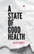 A State of Good Health: A Blueprint for a Prevention-First Tasmania - Vibrant Leadership Series, #1