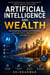 Artificial Intelligence and Wealth