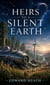 Heirs to a Silent Earth