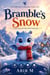 Bramble’s Snow - The Pebblewick Dragons, #2