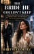 The Bride He Couldn't Keep - A Billionaire Romance of Betrayal, a Hidden Child, and the Woman He Never Stopped Loving