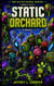 Static Orchard - Captain Cubemelon & Friends: The Glitch Blocks, #2