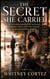 The Secret She Carried - A Billionaire Romance of Betrayal, a Hidden Child, and the Woman He Never Stopped Loving