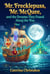 Mr. Frecklepuss, Mr. McQuee, and the Dreams They Found Along the Way - A Whimsical Adventure for Dreamers of All Ages