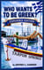 Who Wants To Be Greek?: Expanded Edition