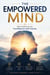 The Empowered Mind: Self-Hypnosis for Confidence and Clarity