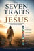 The Seven Traits of Jesus