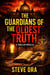 The Guardians of The Oldest Truth