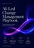 AI-Led Change Management Playbook