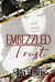 Embezzled Trust - Embezzled Trust