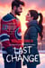 Last Change - Enemies-To-Lovers Hockey Romance