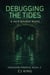 Debugging the Tides - Debugging Paradise, #2