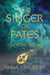 The Singer of Fates: The Song Begins - The Singer of Fates