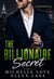 The Billionaire Secret: A Bad Boy Romance - Billionaire Boss Series, #9