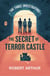 The Secret of Terror Castle - Classic Three Investigators, #1
