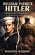 William Patrick Hitler: Defying a Dictator, Fleeing the Reich, and Fighting for the Stars and Stripes