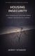 Book #13 – Housing Insecurity: When Shelter Becomes Unaffordable, Stability Collapses, and Debt Becomes Inevitable - Debt Crisis Problem Series (20+ Books), #13