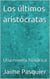los últimos aristócrata